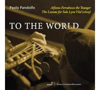 Alfonso Ferrabo Alfonso Ferrabosco the Younger: To the World: The Lessons f (CD)