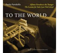 Alfonso Ferrabo Alfonso Ferrabosco the Younger: To the World: The Lessons f (CD)