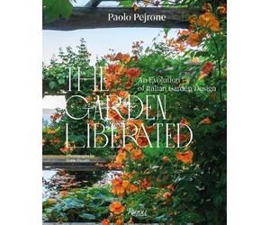 Paolo Pejrone The Garden Liberated (Copertina rigida)
