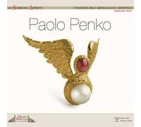 Paolo Penko maestro orafo. Ediz. multilingue
