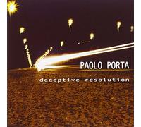 Paolo Porta - Deceptive Resolution