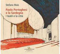 Paolo Portoghesi e la Sardegna. I teatri e la città