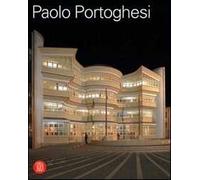 Paolo Portoghesi. Ediz. illustrata