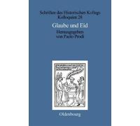 Paolo Prodi Glaube und Eid (Copertina rigida) Schriften Des Historischen Kollegs