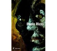 Paolo Ricci e il suo tempo. Ediz. illustrata