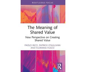 Paolo Ricci Patrick O'Sullivan Floriana Fu The Meaning of Shared Va (Tascabile)