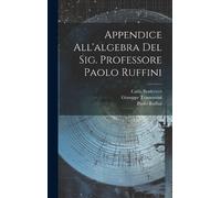 Paolo Ruffini Giuseppe Tram Appendice All'algebra Del Sig. P (Copertina rigida)