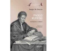 Paolo Ruffini. Matematico e medico