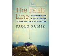 Paolo Rumiz The Fault Line (Copertina rigida)