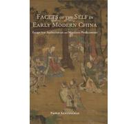Paolo Santangelo Facets of the Self in Early Modern China (Copertina rigida)
