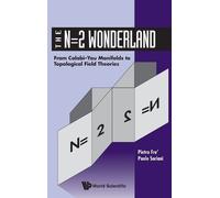 Paolo Soriani P N=2 Wonderland, The: From Calabi-yau Manifold (Copertina rigida)