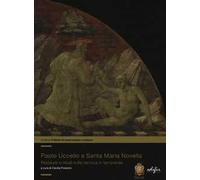 Paolo Uccello a Santa Maria Novella. Restauro e studi sulla tecnica in terraverde