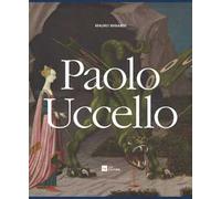 Paolo Uccello. Ediz. a colori