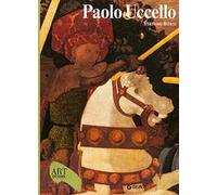 Paolo Uccello. Ediz. illustrata