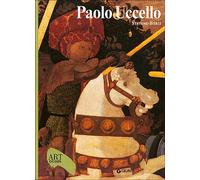 Paolo Uccello. Ediz. illustrata