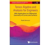 Paolo Vannucci Tensor Algebra And Analysis For Engineers: Wit (Copertina rigida)
