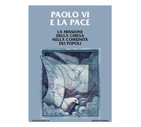 Paolo VI e la pace - [Studium]