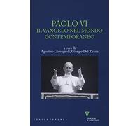 Paolo VI. Il Vangelo nel mondo contemporaneo