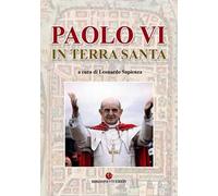 Paolo VI in Terra Santa