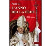 Paolo VI. L'anno della fede