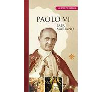 Paolo VI, papa mariano