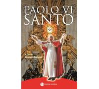 Paolo VI santo - Sapienza Leonardo