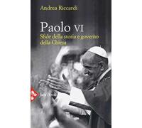 Paolo VI. Sfide della storia e governo della Chiesa
