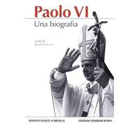 Paolo VI. Una biografia