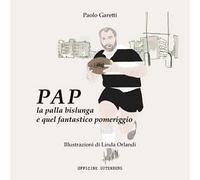 Pap la palla bislunga e quel fantastico pomeriggio