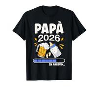 papà 2026 in Arrivo - Annuncio Gravidanza Futuro papà Maglietta