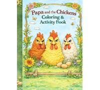 Papa and the Chickens: Coloring and Activity Book