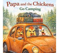Papa and the Chickens: Go Camping