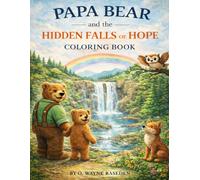 Papa Bear and the Hidden Falls of Hope Coloring Book