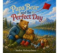 Papa Bear and the Perfect Day