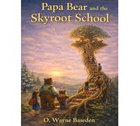Papa Bear and the Skyroot School