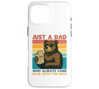 Papa Bear Just a Dad who always came back with the milk Custodia per iPhone 16 Pro Max