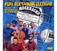 Papa Bue's Viking Jazz Band - Live At Mosebacke Stockholm