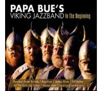 Papa Bues Viking Jazzband - Papa Bues - in the Beginning