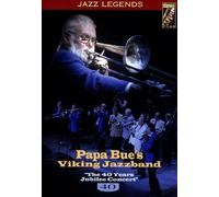 Papa Bue's Viking Jazzband - The 40 Years Jubi.