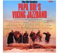 Papa Bue's Viking Jazzband: The Hit Singles 1958-1969