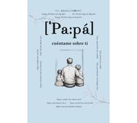 Papá, cuéntame sobre ti: Preguntas que permanecerán para siempre | Un libro de recuerdos para completar | Regalo para padres, diario para papá por ... y espacio para respuestas escritas a mano