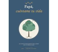 Papá, cuéntame tu vida: Un diario de recuerdos guiado para completar - preguntas fáciles y espacio para fotos · Un regalo con significado para papá (Día del Padre, cumpleaños y Navidad)