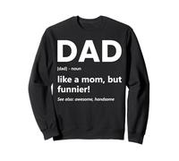 papà Defilation Like A Mom But Funnier Funny Father's Day Felpa