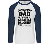 Papà Di il più Grande Daughter Festa Del Papà Uomo L/S Baseball T-Shirt