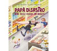 Libri BrunstrÃ¸m Thomas / Christoffersen ThorbjÃ¸rn - Papa Disastro Non Vuole Es
