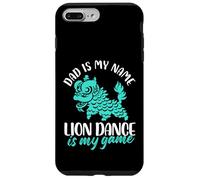 Papà è il mio nome Lion Dance è il mio gioco Custodia per iPhone 7 Plus/8 Plus