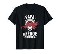 Papa El Heroe Sin Capa Cool Father Figure Choice «Papà Father» Maglietta
