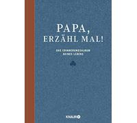 Papa, erzähl mal: Das Erinnerungsalbum deines Lebens
