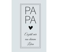 Papa, Erzähl mir von deinem Leben
