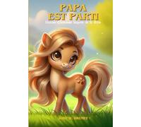 PAPA EST PARTI: Histoire Chrétienne Inspirée de la Bible